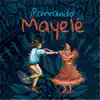 Mayelé - Parrando